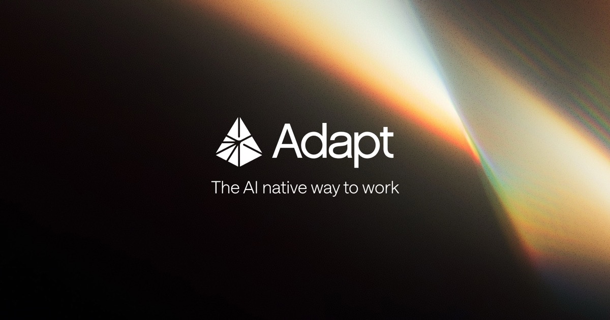🚀 Adapt: نسل جدید ابزارهای «AI Native» برای محیط کار
