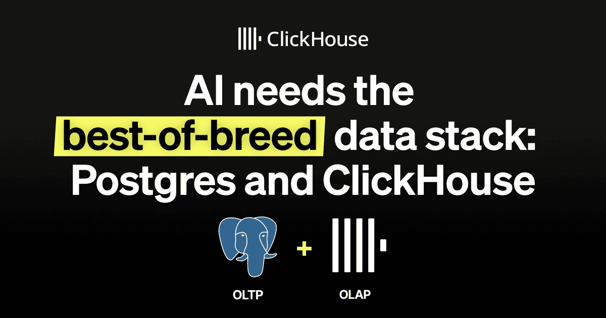 🚀 بهترین ترکیب داده برای پروژه‌های هوش مصنوعی: Postgres و ClickHouse!