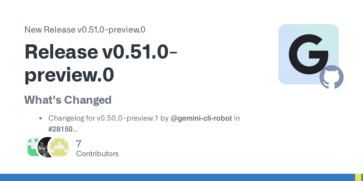 🚀 به‌روزرسانی جدید برای توسعه‌دهندگان مدل‌های زبانی: انتشار نسخه v0.51.0-preview.0