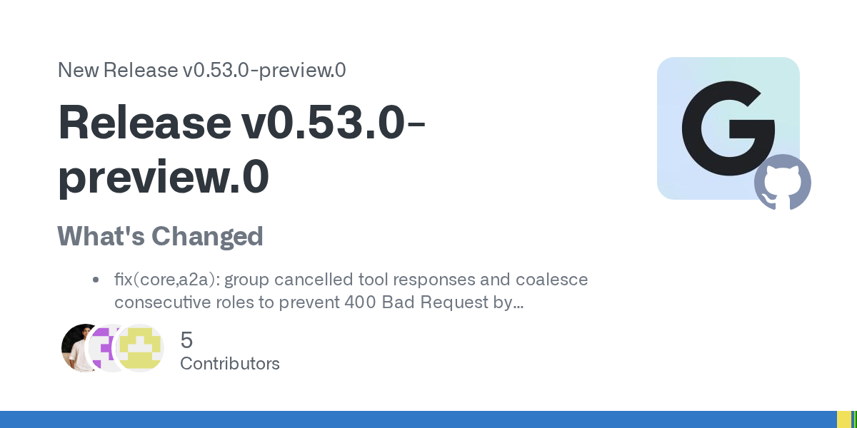 🚀 آپدیت جدید برای توسعه‌دهندگان: نسخه v0.53.0-preview منتشر شد