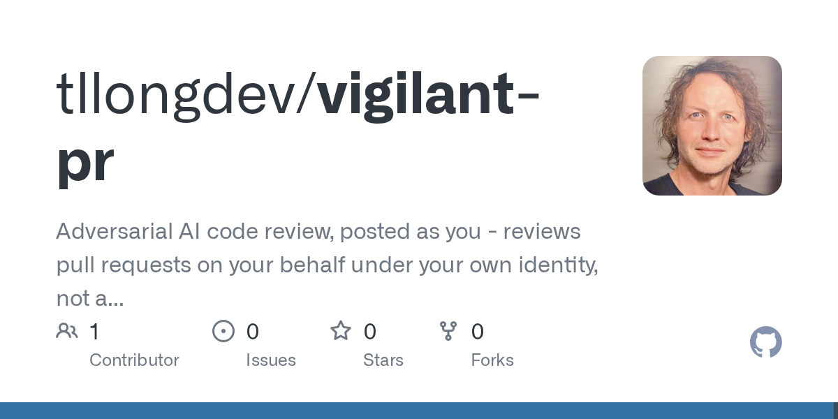🛡️ ابزار جدید برای امنیتِ هوشمند در گیت‌هاب: Vigilant PR! 🤖💻