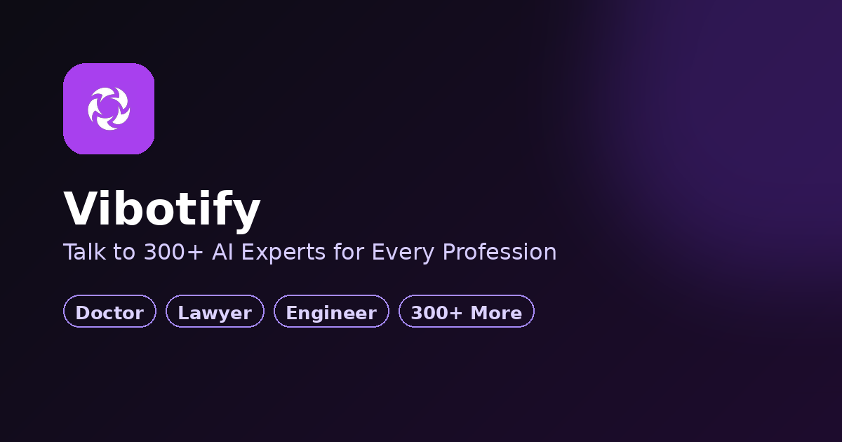 🚀 وی‌بات‌آی (Vibotify): دسترسی به ۳۰۰ متخصص هوش مصنوعی در یک پلتفرم! 🤖✨